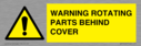 warning-rotating-parts-behind-cover~